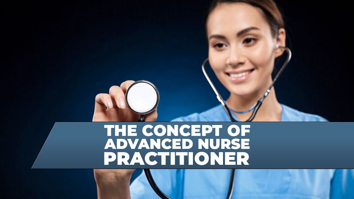 The Concept of Advanced Nurse Practitioner